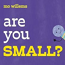 are you small by Mo Willems