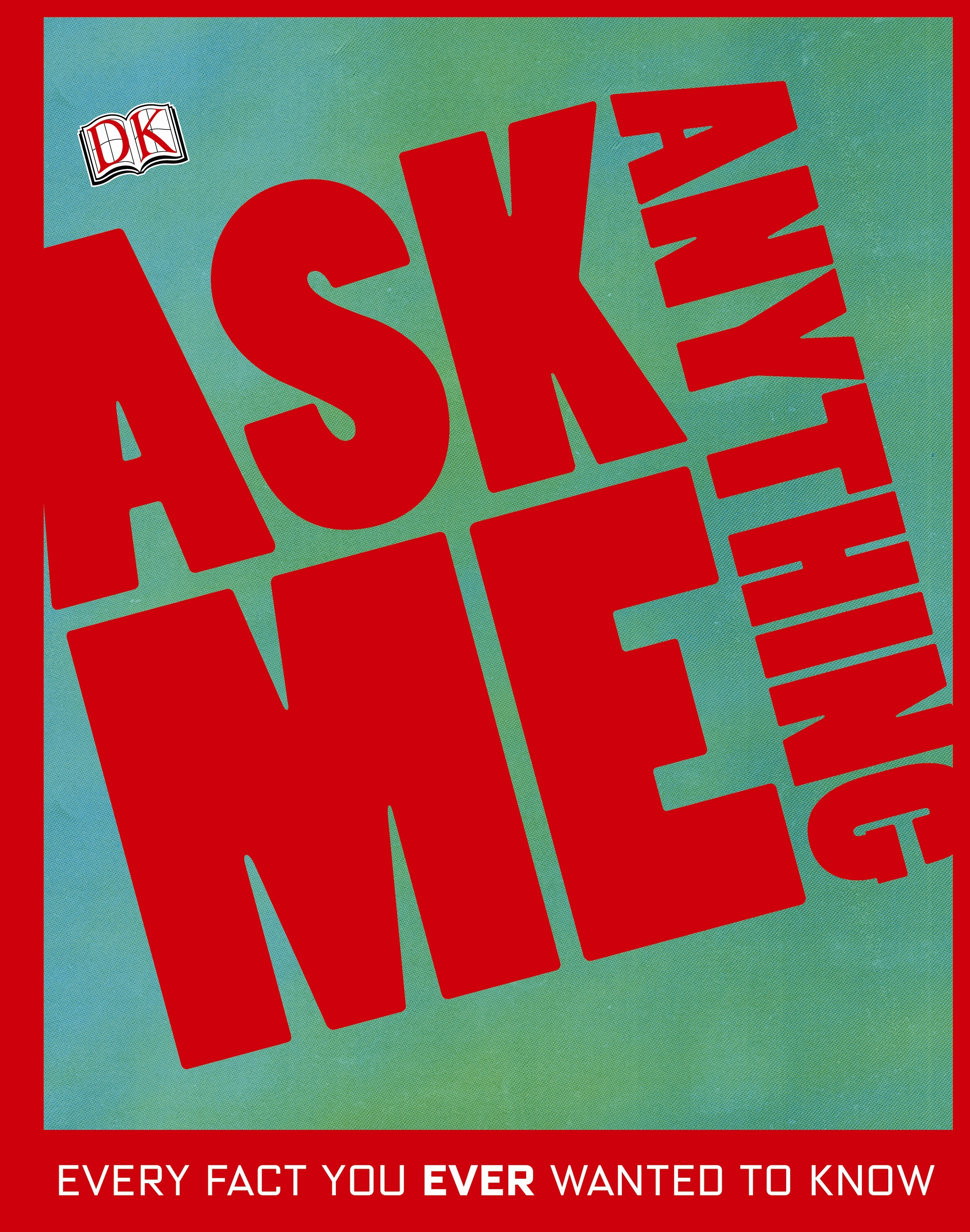 ask me anything