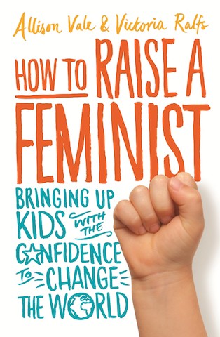 How to Raise a Feminist