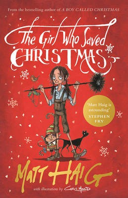 The Girl Who Saved Christmas by Matt Haig